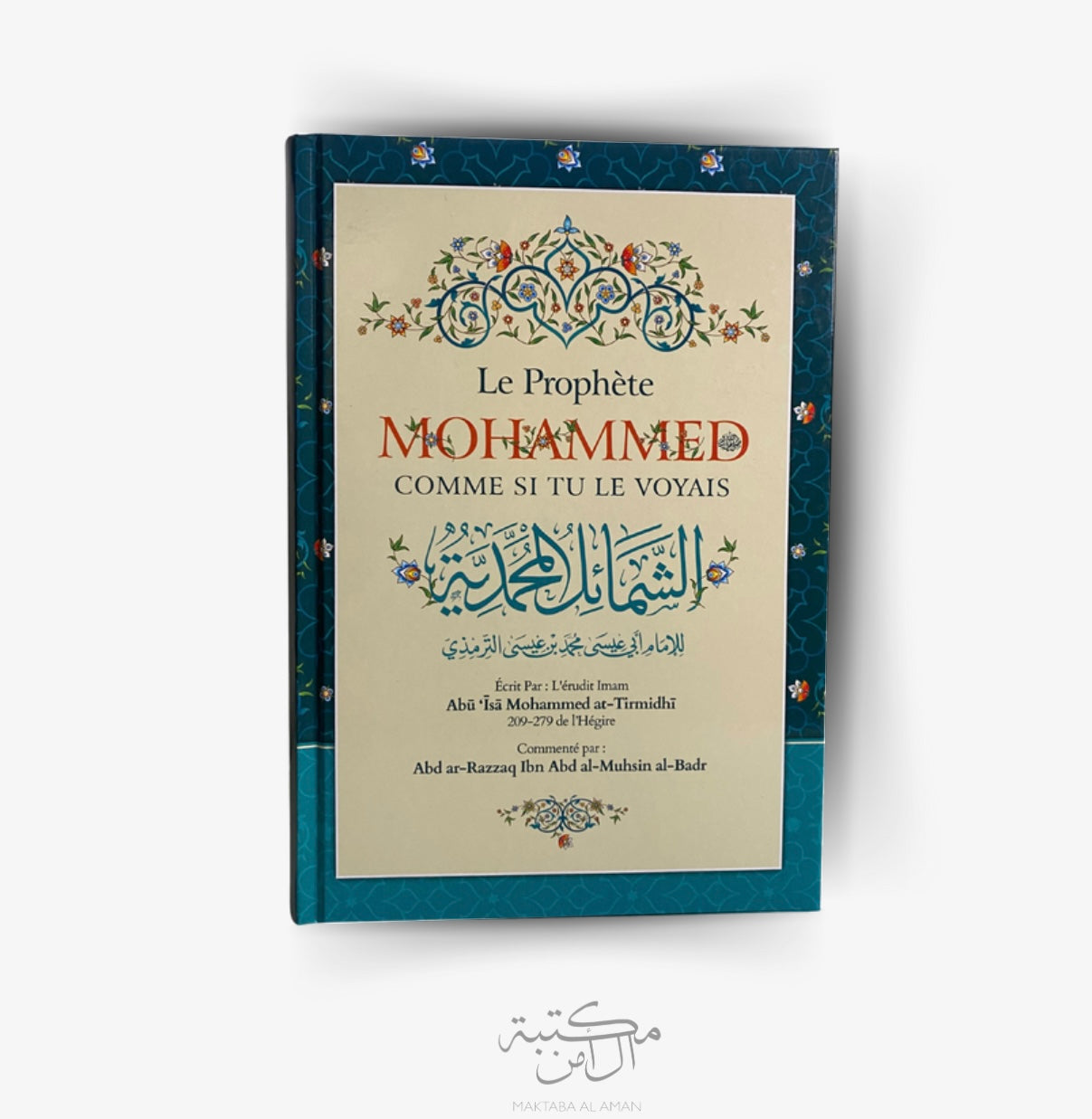 Le prophète Mohammed comme si tu le voyais